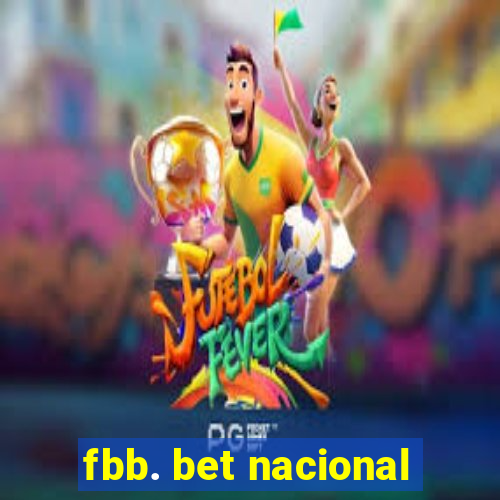 fbb. bet nacional